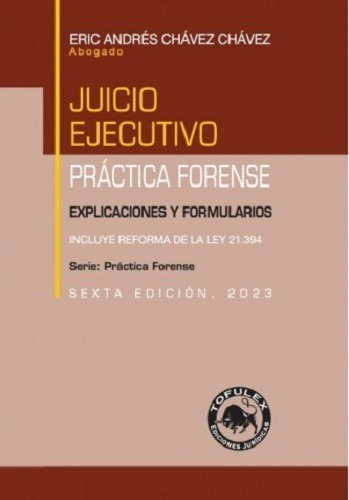 Juicio Ejecutivo - Práctica Forense - 6° Edición 2023