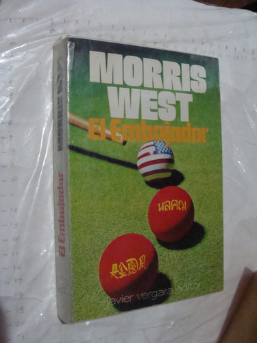 Libro Morris West , El  Embajador, 361 Paginas , Año 1976