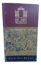 Comprar Museo Nacional De Arte Decorativo Guía Del Museo