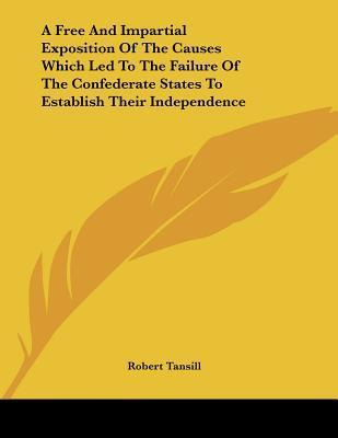 Libro A Free And Impartial Exposition Of The Causes Which...