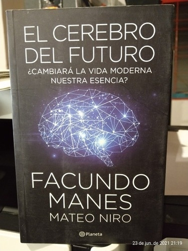El Cerebro Del  Futuro Facundo Manes