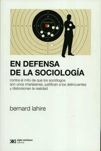 Libro En Defensa De La Sociología. Contra El Mito De Que Lo