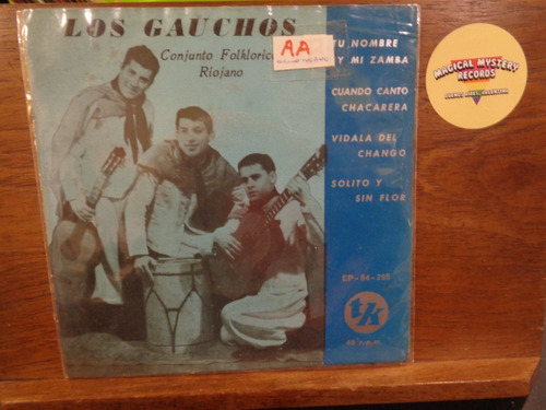 Los Gauchos Folklorico Riojano Vinilo Simple  Ep K