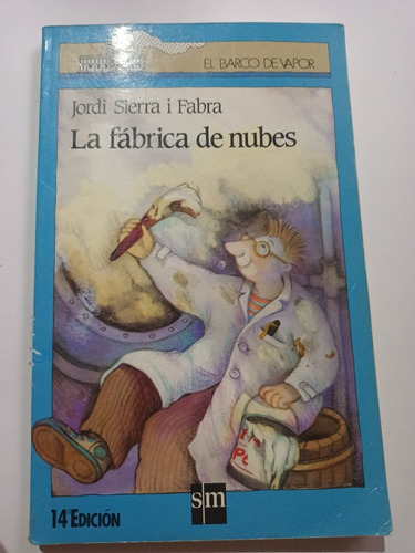 La Fábrica De Nubes Jordi Sierra Barco De Vapor