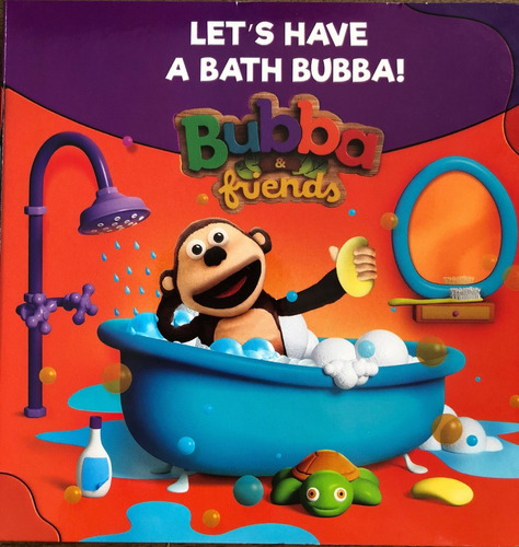 Let S Have A Bath Bubba! - Bubba & Friends