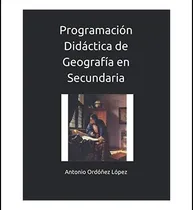 Comprar Libro: Programación Didáctica De Geografía En Secundaria