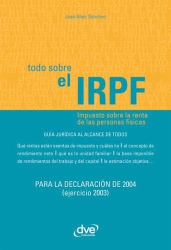 Todo Sobre El Irpf - Añez Sánchez