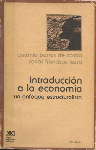 Introducción A La Economía Un Enfoque Estructuralista Barros