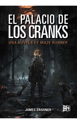 El Palacio De Los Cranks   Una Novela De Maze Runner