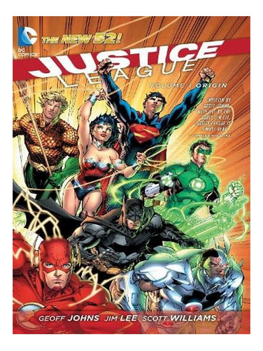 Justice League Vol. 1: Origin (the New 52) (paperback). Ew07