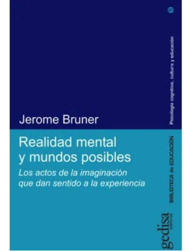 Realidad Mental Y Mundos Posibles Gedisa Jerome Bruner