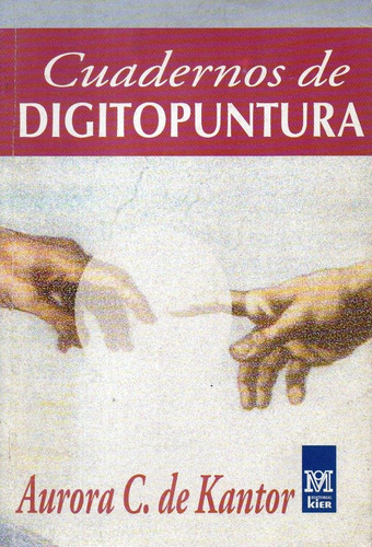 Cuadernos De Digitopuntura Aurora C De Kantor 