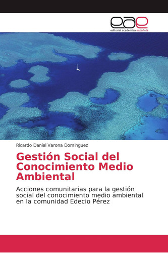 Libro: Gestión Social Del Conocimiento Medio Ambiental: Acci