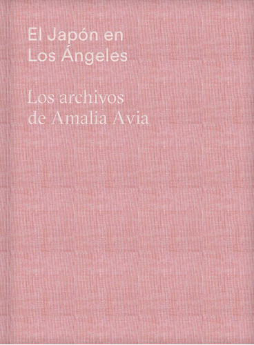 El Japón En Los Ángeles. Amalia Avia -  -(t.dura) - *