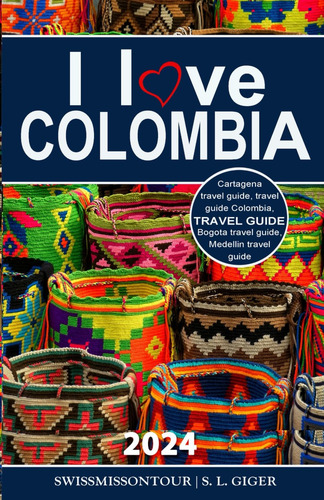 Libro: Guía De Viaje De Colombia (versión Con Fotos En Color