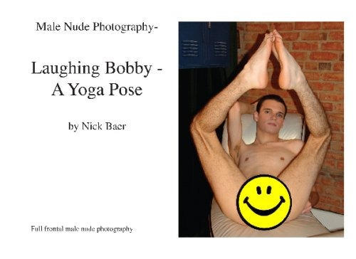 Male Nude Photography Laughing Bobby  A Yoga Pose