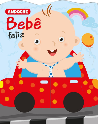 Andoche - Bebe Feliz: Andoche - Bebe Feliz, De Pé Da Letra. Editora James Antonio Misse Editora Pe Da Letra, Capa Mole Em Português, 2023