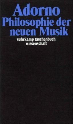 Philosophie Der Neuen Musik - Theodor W. Adorno (alemán)