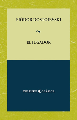 El Jugador - Fiodor Dostoievski