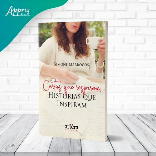 Cartas que respiram, histórias que inspiram, de Marrocos, Simone. Editorial Appris Editora e Livraria Eireli - ME, capa mole em português, 2021