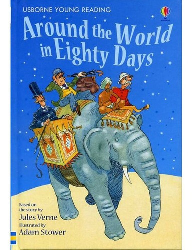 Around The World In Eighty Days - Usborne Young Reading 2 *-