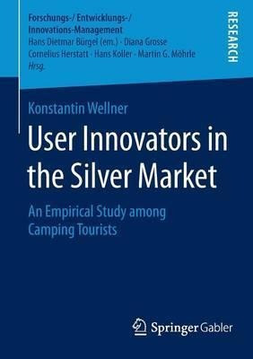 User Innovators In The Silver Market - Konstantin Wellner...