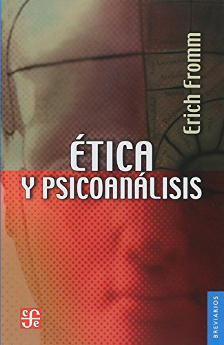 Etica Y Psicoanalisis - Fromm Erich