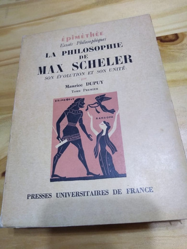 Imagen 1 de 2 de La Philosophie De Max Scheler - Dupuy - Francés - U