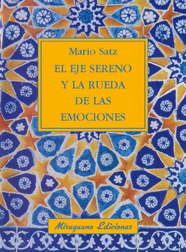 El Eje Sereno Y La Rueda De Las Emociones