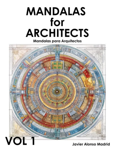 Libro: Mandalas For Architects Vol 1: Mandalas Para Vol 1