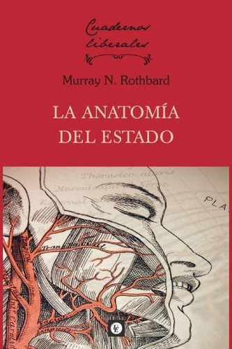 La Anatomia Del Estado, De Rothbard, Murray N.. Union Editorial, Tapa Blanda En Español