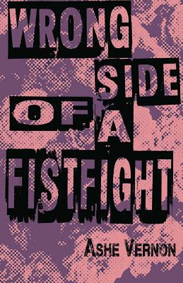 Libro Wrong Side Of A Fistfight - Vernon, Ashe