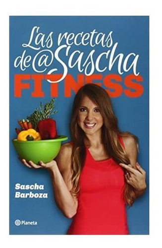 Las Recetas De Sascha Fitness. Tapa Blanda 9 De Septiembre D