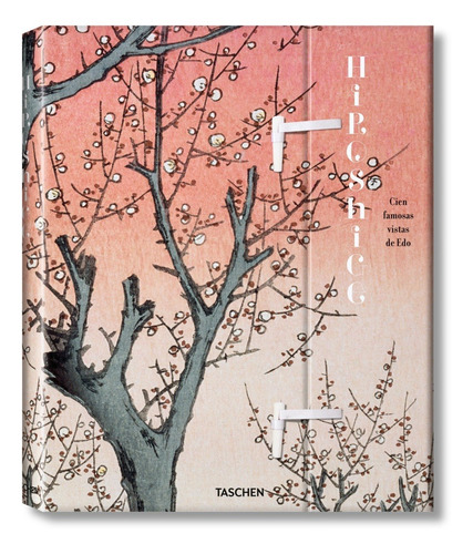 Hiroshige Cien Famosas Vistas De Edo - Edi De Lujo - Taschen