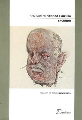 Facundo - Domingo Faustino Sarmiento