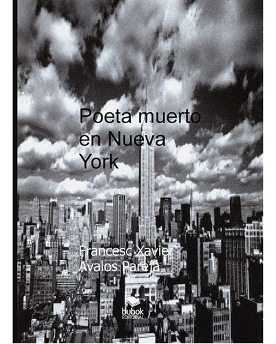 Poeta Muerto En Nueva York - Xavier Avalos Pareja, Francesc