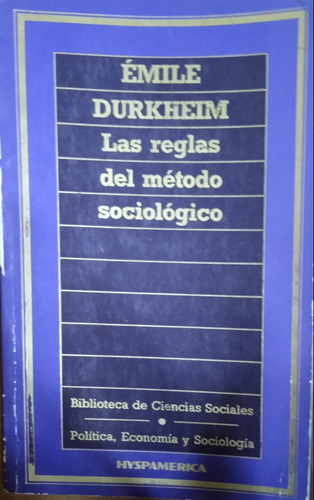 Las Reglas Del Método Sociológico.