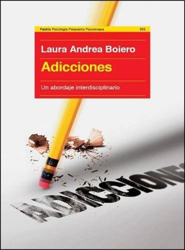 Adicciones - Laura Andrea Boiero