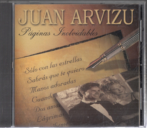 Juan Arvizu. Paginas Inolvidables. Cd Original Usado Qqa. Be