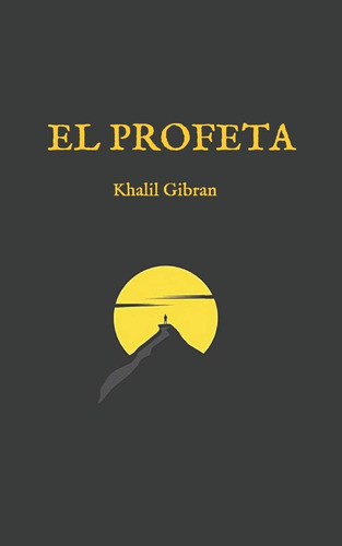 Libro: El Profeta: (edición Completa Y Revisada) (spanish