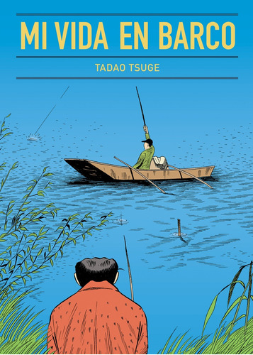 Mi Vida En Barco - Tadao Tsuge