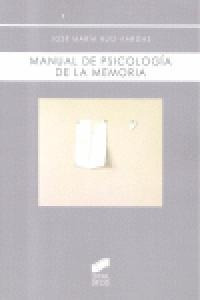 Manual De Psicologia De La Memoria - Ruiz Vargas, Jose Ma...