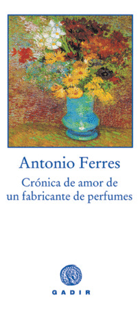 Libro Crónica De Amor De Un Fabricante De Perfumes
