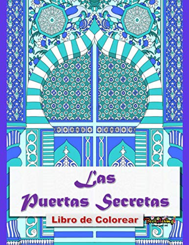 Libro De Colorear: Las Puertas Secretas: Libro Para Colorea