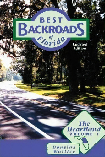 Best Backroads Of Florida, De Douglas Waitley. Editorial Rowman Littlefield, Tapa Blanda En Inglés