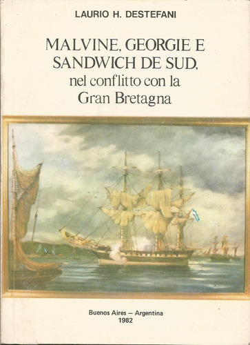 Malvinas, Georgias Y Sándwich Del Sur Destefani En Italia 