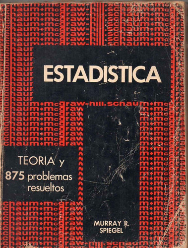Estadistica Teoria,875 Problemas Resueltos - Spiegel - 1969