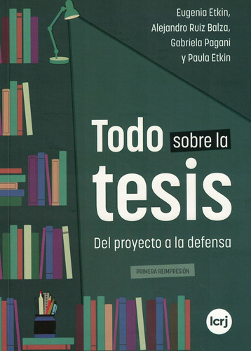 Todo Sobre La Tesis Del Proyecto A La Defensa