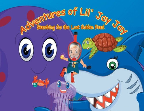 Libro Adventures Of Lil' Jay Jay: Searching For The Lost ...