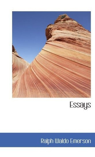 Book : Essays - Emerson, Ralph Waldo _t